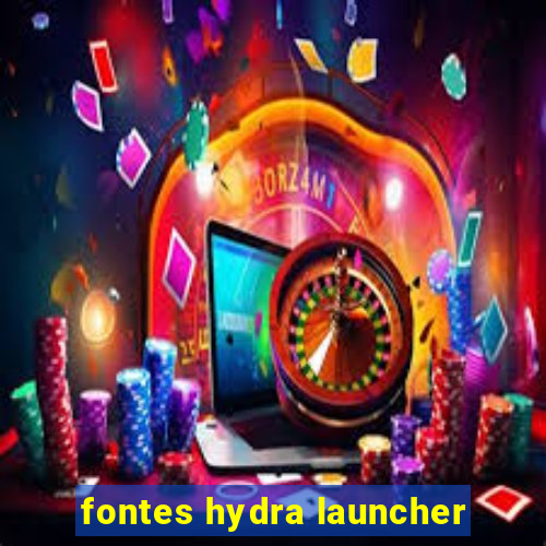 fontes hydra launcher